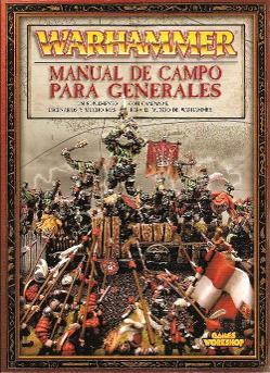 Warhammer (Sixth Edition): Manual de Campo para Generales