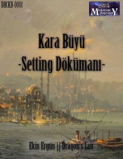 Kara Büyü - Setting Dökümanı