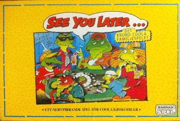 See you later ...
