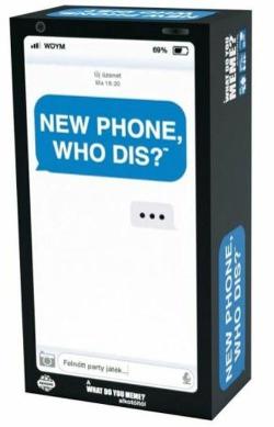 New Phone, Who Dis?
