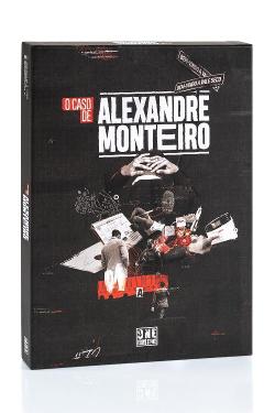 O Caso de Alexandre Monteiro