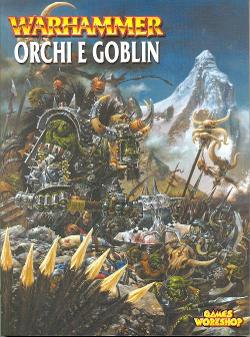 Warhammer (Sixth Edition): Orchi e Goblin