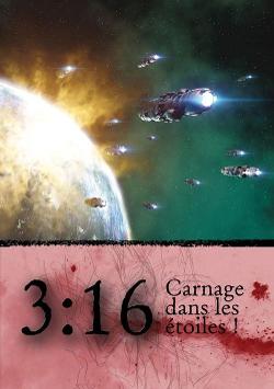 3:16 Carnage Amongst the Stars