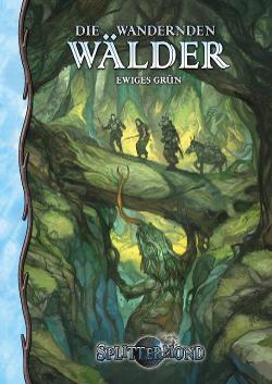 Die Wandernden Wälder - Ewiges Grün