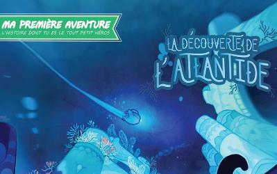 Ma Première Aventure: La Découverte de L'Atlantide