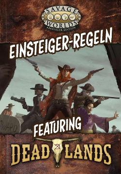 Savage Worlds Adventure Edition: Test Drive Rules - Featuring Deadlands