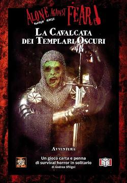 The Coming of the Dark Templars: An Adventure for Alone Against Fear