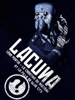 Lacuna Part I. The Creation of the Mystery and the Girl from Blue City