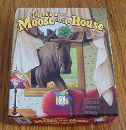 There's a Moose in the House