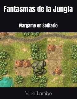 Fantasmas de la Jungla: Wargame en Solitario