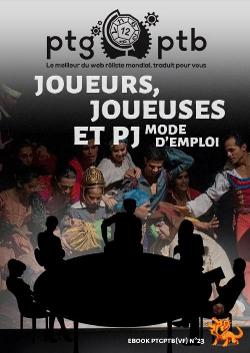 Joueurs, Joueuses et PJ, Mode d'Emploi