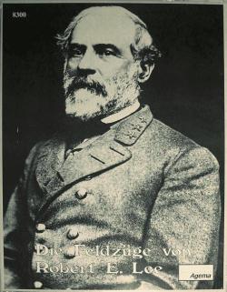 Die Feldzüge von Robert E. Lee