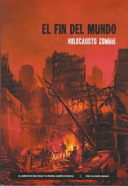 The End of the World: Zombie Apocalypse