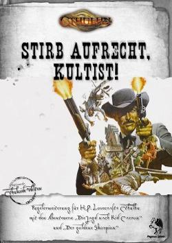 Stirb aufrecht, Kultist!