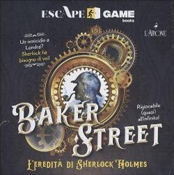 Baker Street: L'Eredità di Sherlock Holmes