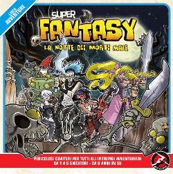 Super Fantasy: La Notte dei Morti Male