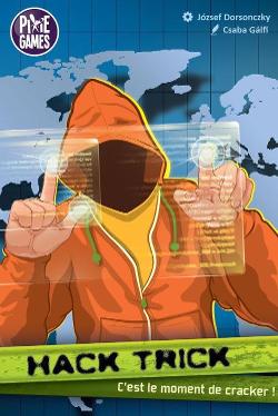Hack Trick: C'est le moment de cracker !