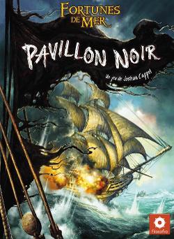 Fortunes de mer: Pavillon noir