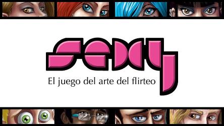 Sexy, el juego del arte del flirteo