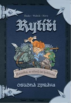 Rytíři: Osudná zpráva