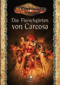 Die Fleischgärten von Carcosa