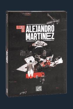 El Caso de Alejandro Martinez