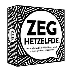 Zeg hetzelfde