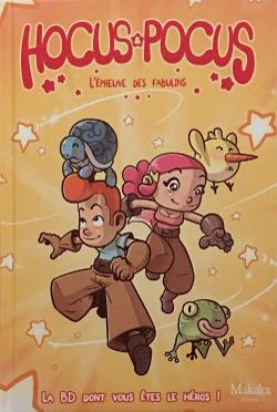 Hocus & Pocus: L'épreuve des Fabulins