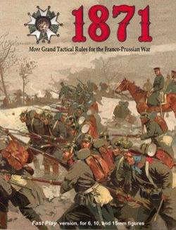 1871: More Grand Tactical Rules for the Franco-Prussian War