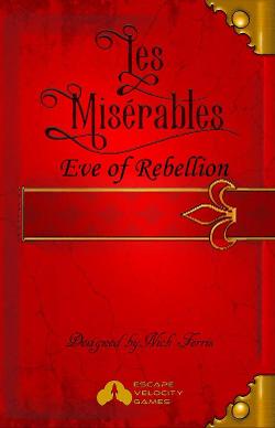 Les Misérables: Eve of Rebellion