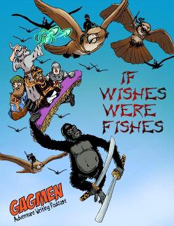 If Wishes Were Fishes