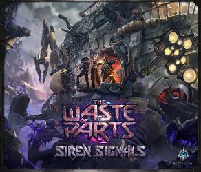 Waste of Parts: Siren Signals