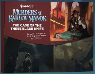 Murders at Karlov Manor: The Case of the Three Blade Knife