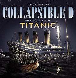 Collapsible D: The Final Minutes of the Titanic