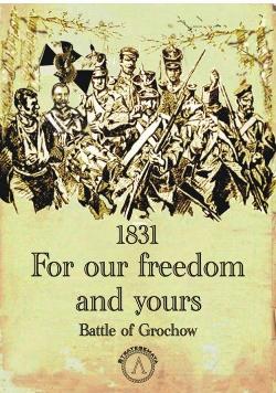 1831 For our freedom and yours: Battle of Grochow