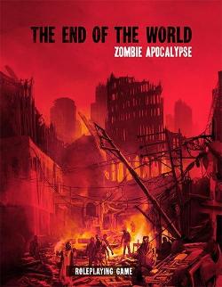 The End of the World: Zombie Apocalypse