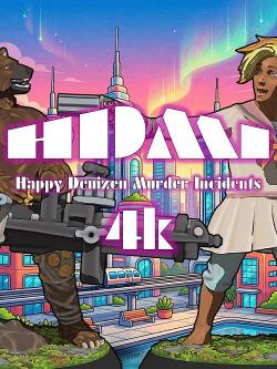 HDMI4k: Happy Denizen Murder Incidents