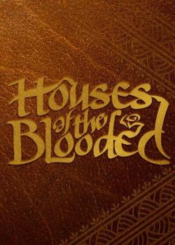 Houses of the Blooded
