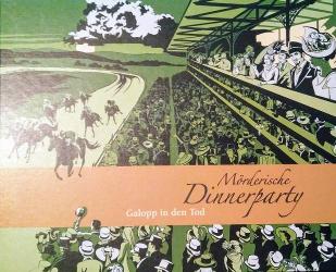 Mörderische Dinnerparty: Galopp in den Tod