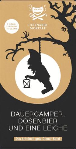 Culinario Mortale: Dauercamper, Dosenbier und eine Leiche