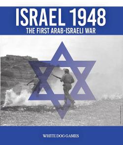 Israel 1948: The First Arab-Israeli War
