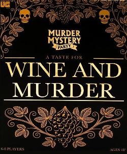 Murder Mystery Party: A Taste for Wine and Murder