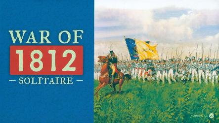 War of 1812: Solitaire Travel Game
