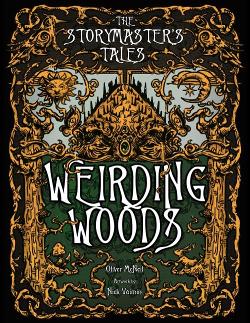 The StoryMaster's Tales: Weirding Woods