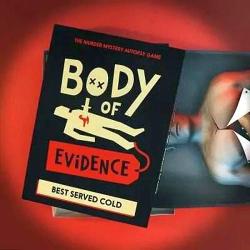 Body of Evidence: Best Served Cold
