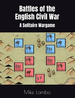 Battles of the English Civil War: A Solitaire Wargame