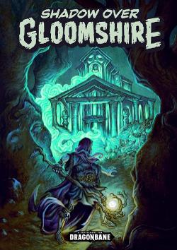 Shadow Over Gloomshire