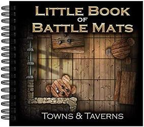 Little Book of Battle Mats Towns & Taverns Edition
