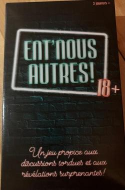 Ent'nous autres!: 18+
