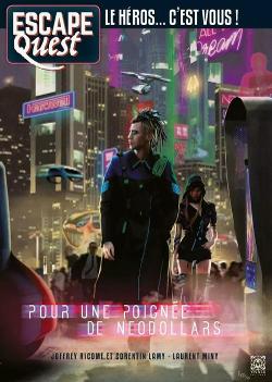 Escape Quest: Pour une Poignée de Néodollars